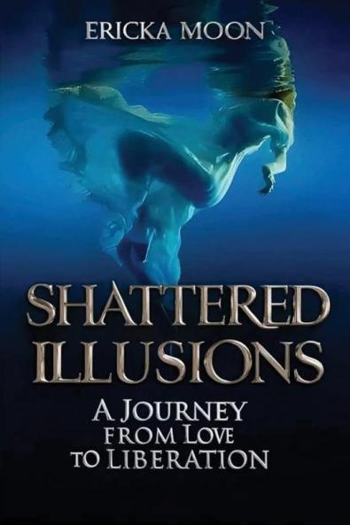 Shattered Illusions
