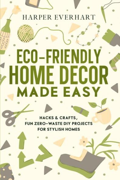 Eco-Friendly Home Decor Made Easy