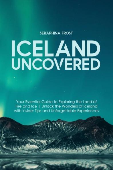 Iceland Uncovered