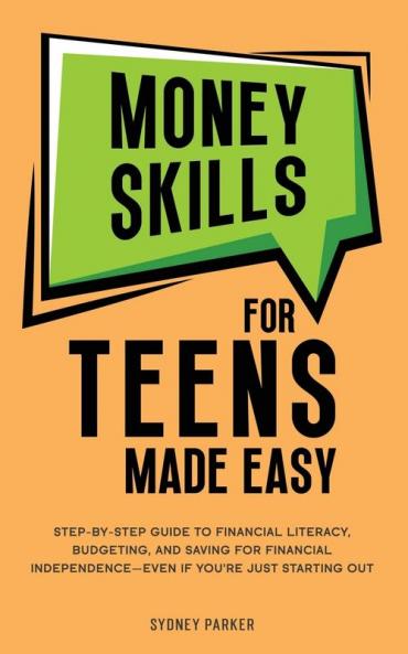 Money Skills for Teens Made Easy