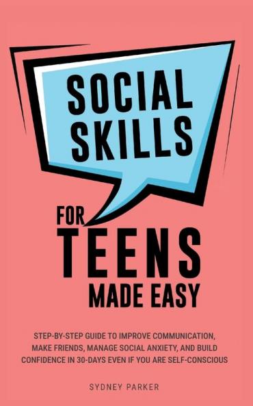 Social Skills for Teens Made Easy