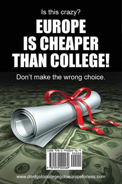 Don't Go to College Go to Europe for Less