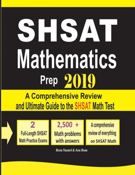 SHSAT Mathematics Prep 2019: A Comprehensive Review and Ultimate Guide to the SHSAT Math Test