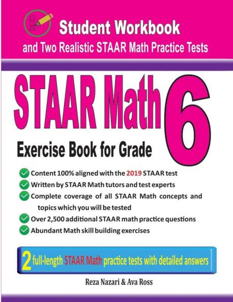 STAAR Math Exercise Book for Grade 6: Student Workbook and Two Realistic STAAR Math Tests