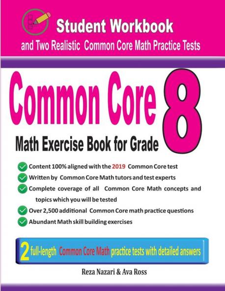 Common Core Math Exercise Book for Grade 8: Student Workbook and Two Realistic Common Core Math Tests