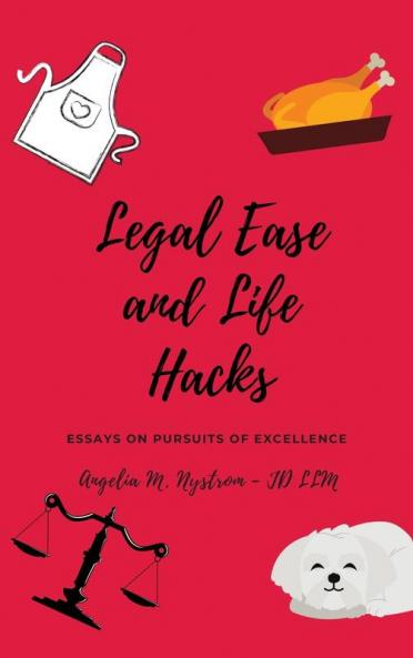 LEGAL EASE AND LIFE HACKS