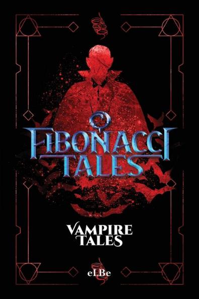 Fibonacci Tales: Vampire Tales: 1
