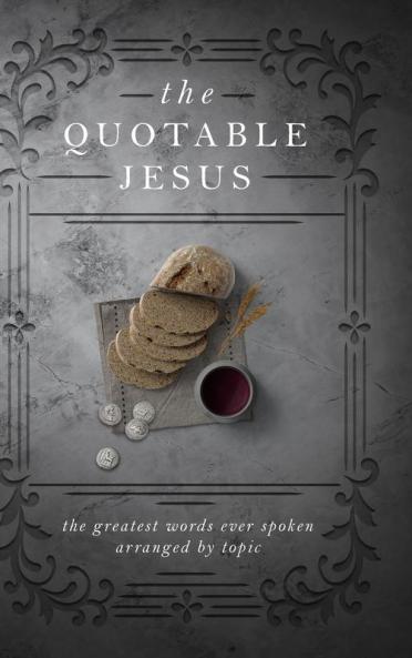The Quotable Jesus