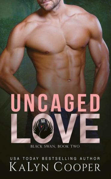 Uncaged Love: 2 (Black Swan)