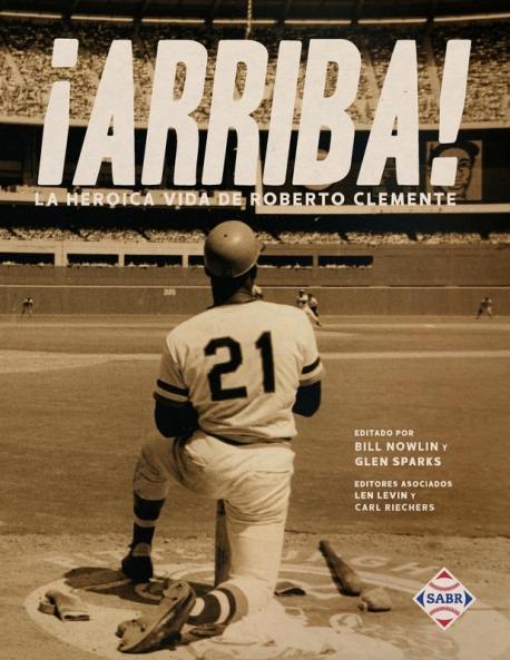��Arriba! La heroica vida de Roberto Clemente