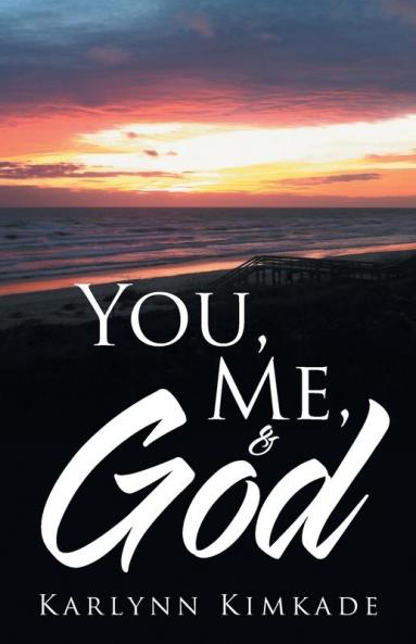 You Me & God