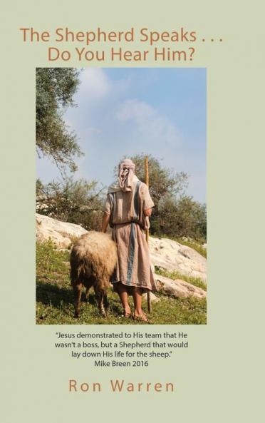 The Shepherd Speaks . . . Do You Hear Him?