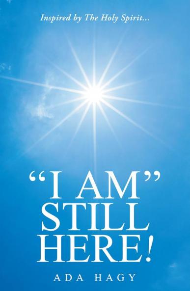 I Am Still Here!