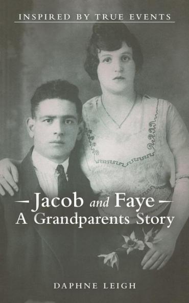 Jacob and Faye A Grandparents Story