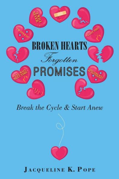 Broken Hearts  Forgotten Promises