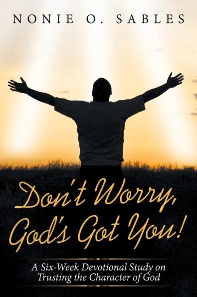 Don't Worry God's Got You!
