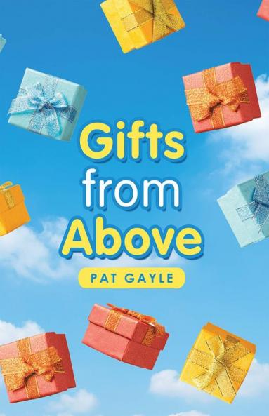 Gifts from Above