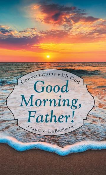 Good Morning Father!
