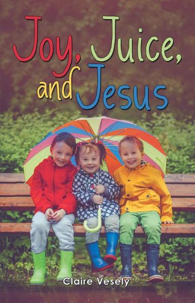 Joy Juice and Jesus