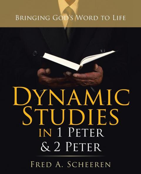 Dynamic Studies in 1 Peter & 2 Peter