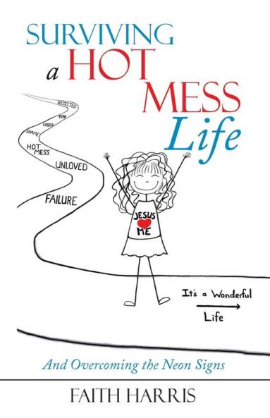 Surviving a Hot Mess Life