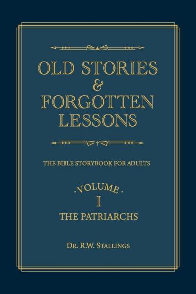 Old Stories & Forgotten Lessons
