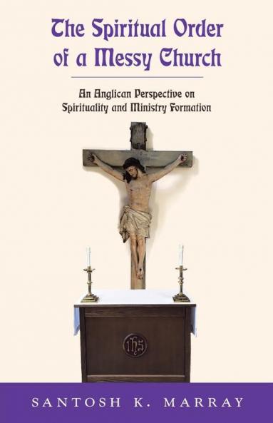 The Spiritual Order of a Messy Church