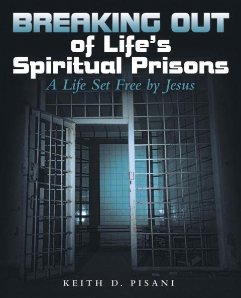 Breaking out of Life's Spiritual Prisons