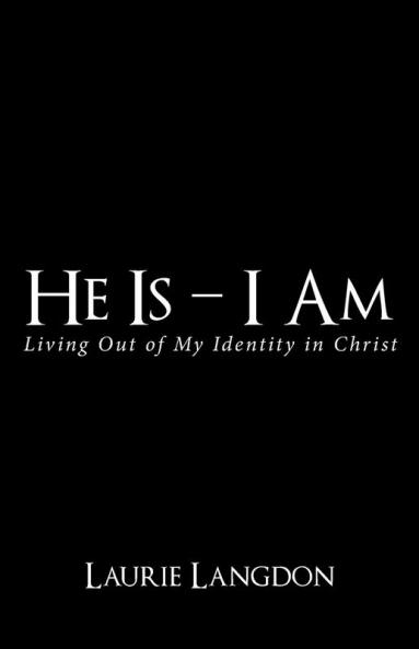 He Is - I Am