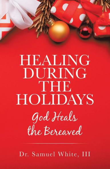 HEALING DURING THE HOLIDAYS