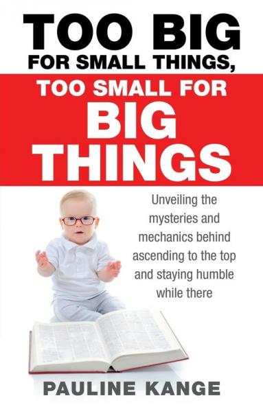Too Big for Small Things Too Small for Big Things