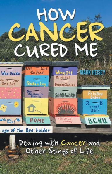 How Cancer Cured Me