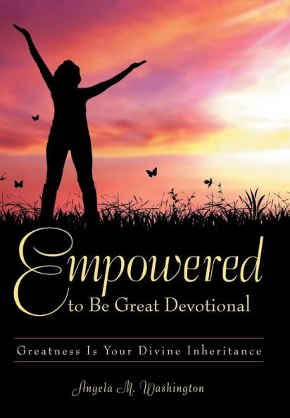 Empowered to Be Great Devotional