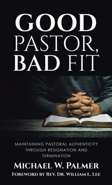 Good Pastor Bad Fit