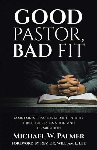 Good Pastor Bad Fit