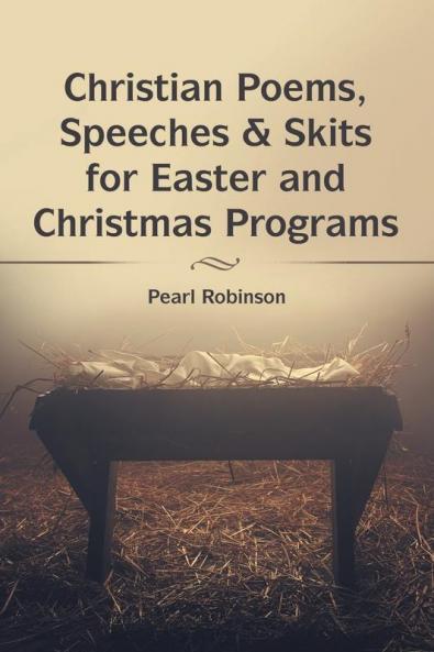 Christian Poems Speeches & Skits for Easter and Christmas Programs