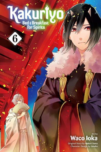 Kakuriyo: Bed & Breakfast for Spirits Vol. 6