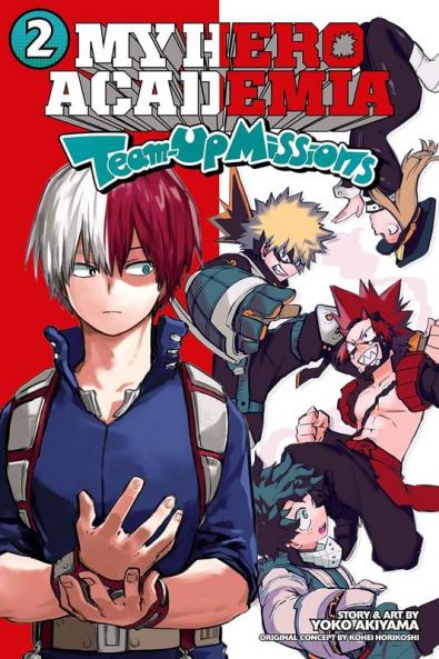 MY HERO ACADEMIA: TEAM-UP MISSIONS VOL. 2