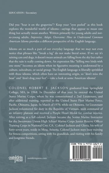 Improvise Adapt Overcome