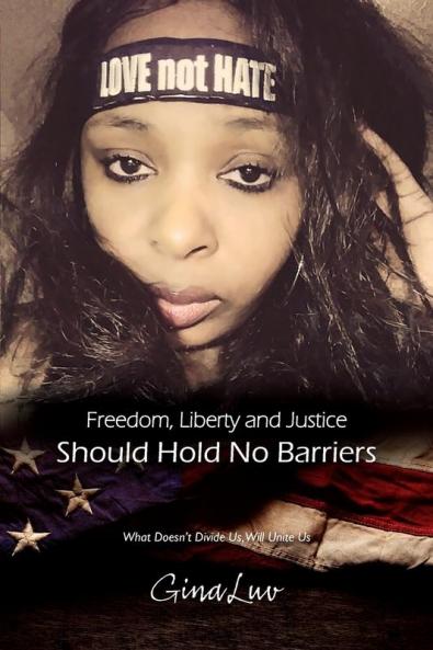 Freedom Liberty and Justice Should Hold No Barriers