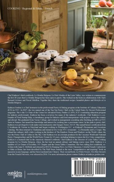 Le Moulin Brégeon, Le Petit Moulin Of The Loire Valley: Introduction To The French Lifestyle And A Collection Of Recipes