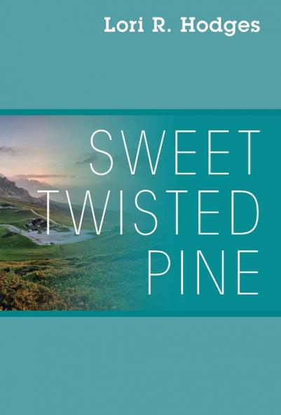 Sweet Twisted Pine