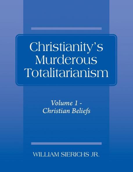 Christianity's Murderous Totalitarianism