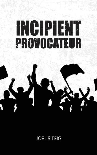 Incipient Provocateur
