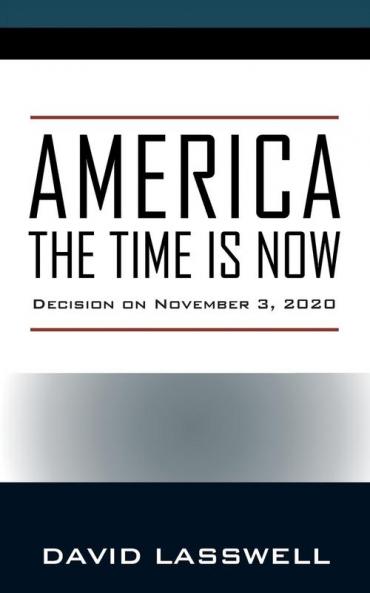 AMERICA THE TIME IS NOW