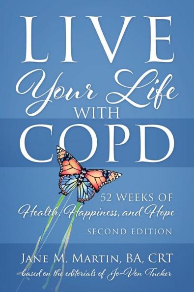 Live Your Life with COPD - 52 Weeks of Health Happiness and Hope