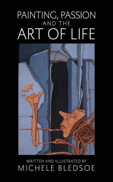 Painting Passion and the Art of Life
