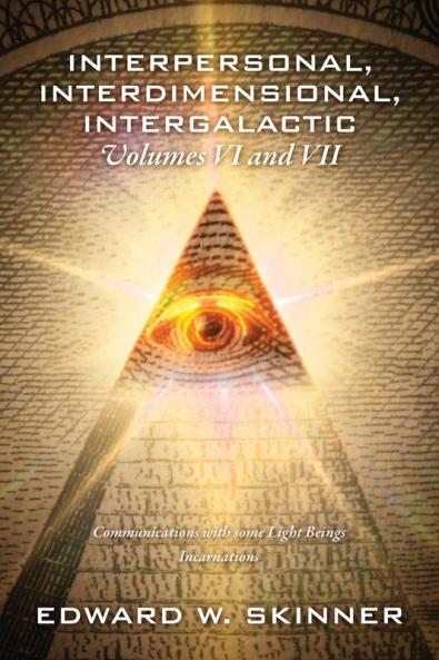 Interpersonal Interdimensional Intergalactic Volumes VI and VII