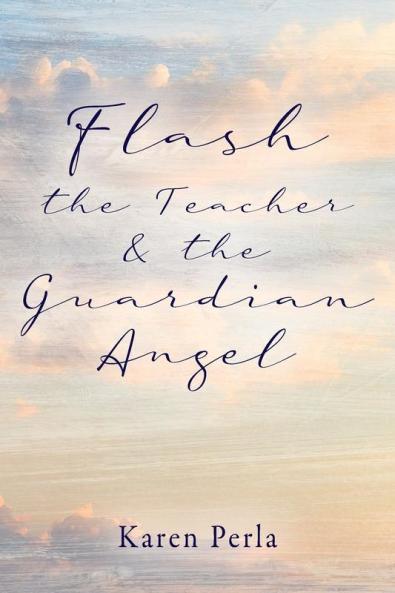 Flash the Teacher & the Guardian Angel