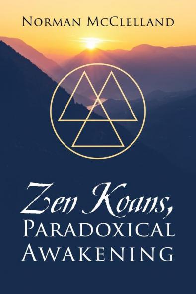 Zen Koans Paradoxical Awakening